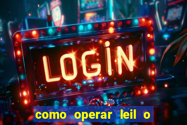 como operar leil o de abertura mini indice